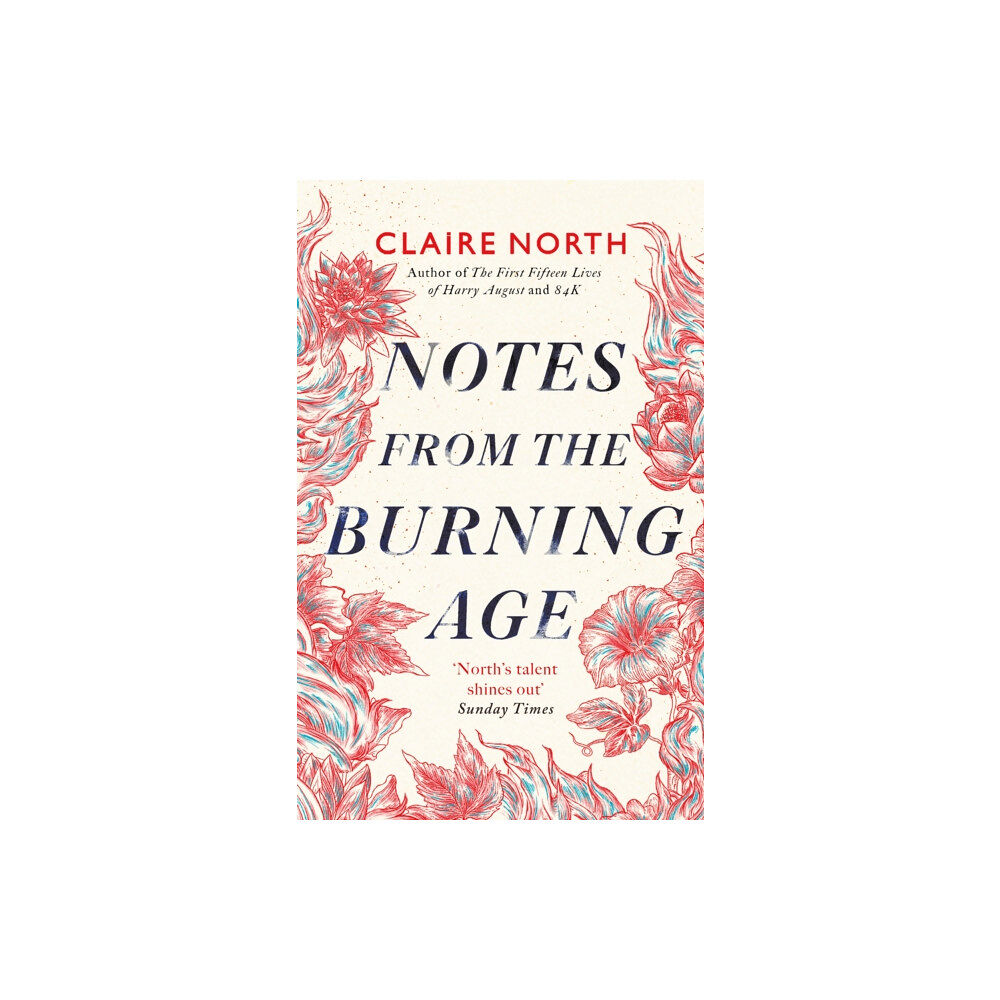 Little, Brown Book Group Notes from the Burning Age (inbunden, eng)