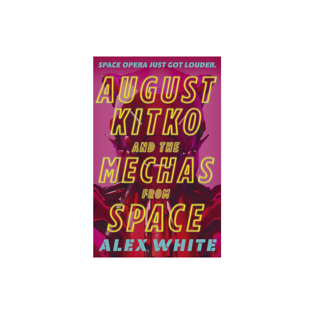 Little, Brown Book Group August Kitko and the Mechas from Space (häftad, eng)