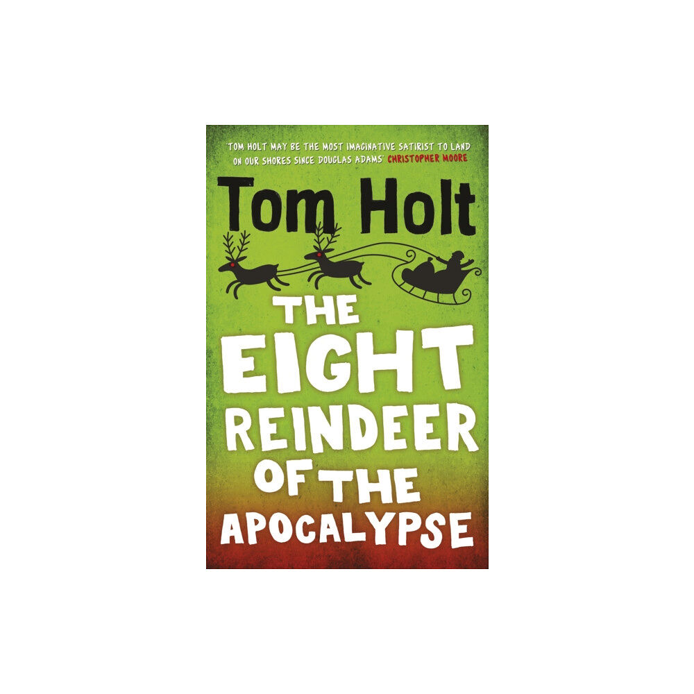 Little, Brown Book Group The Eight Reindeer of the Apocalypse (häftad, eng)