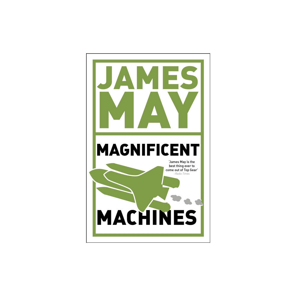 Hodder & Stoughton James May's Magnificent Machines (häftad, eng)