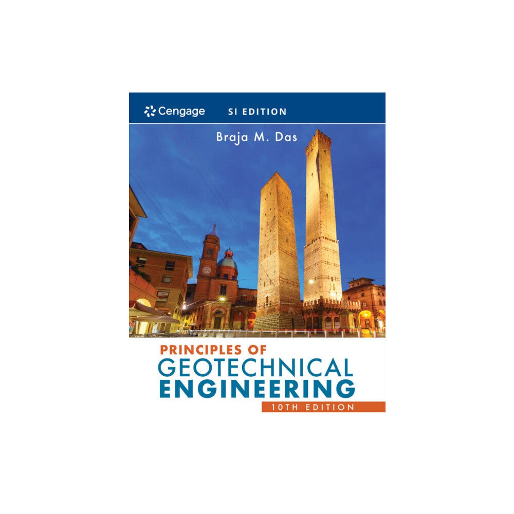 Cengage Learning, Inc Principles of Geotechnical Engineering, SI Edition (häftad, eng)