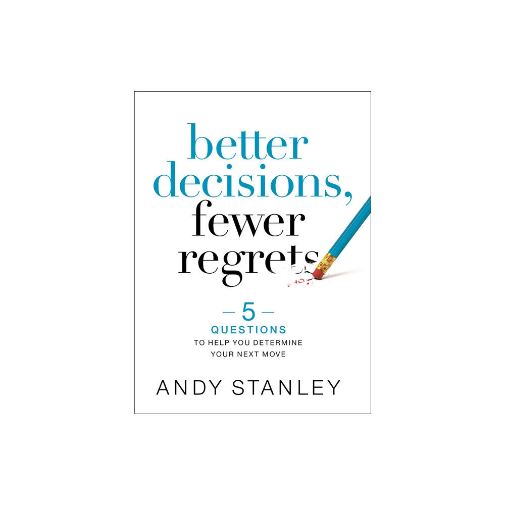 Zondervan Better Decisions, Fewer Regrets (inbunden, eng)