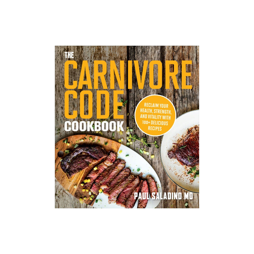 Houghton Mifflin Harcourt Publishing Company The Carnivore Code Cookbook (häftad, eng)