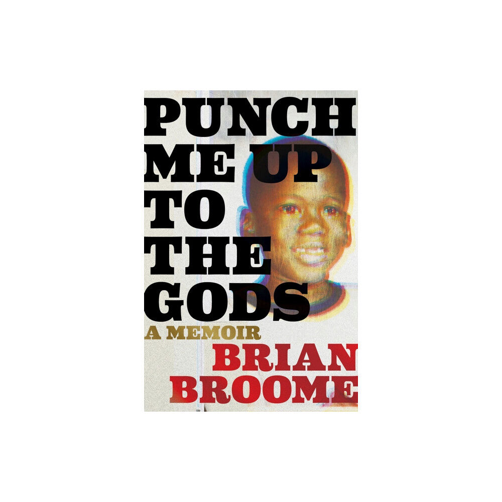 HarperCollins Punch Me Up To The Gods (häftad, eng)