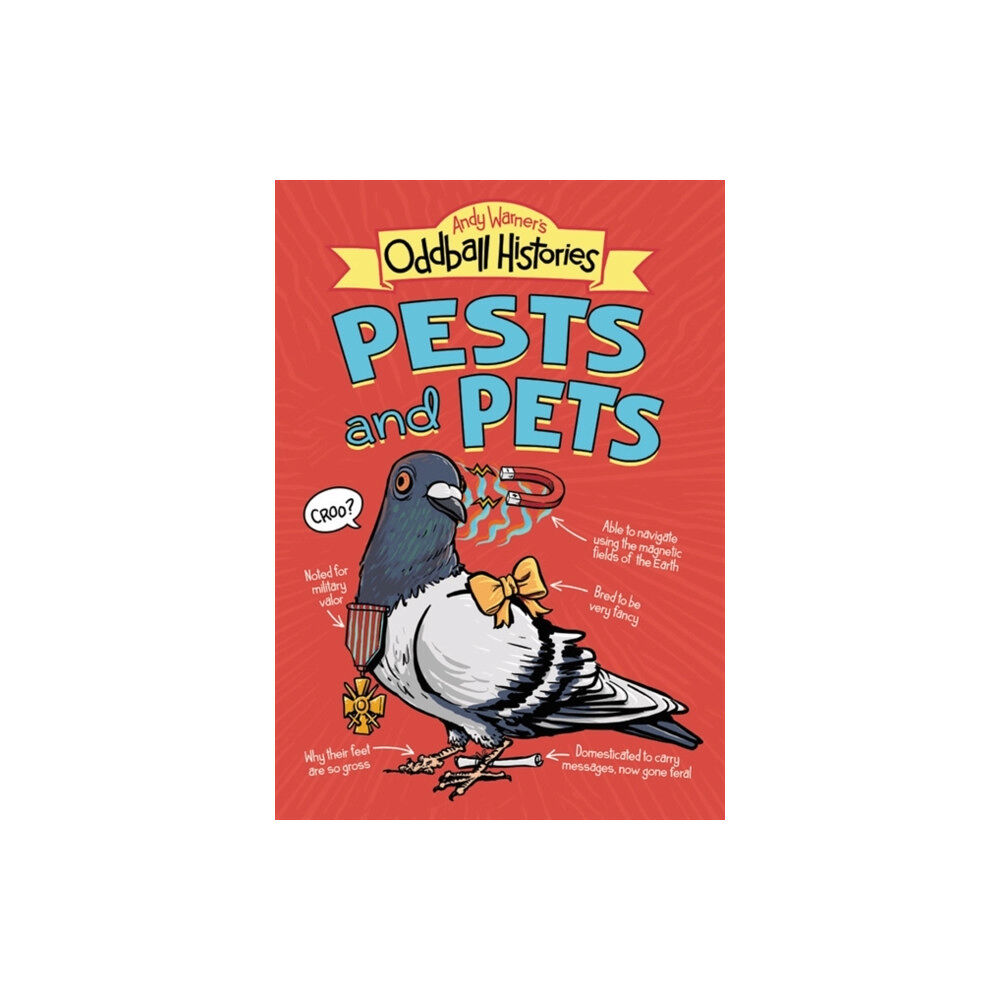 Little, Brown & Company Andy Warner's Oddball Histories: Pests and Pets (häftad, eng)