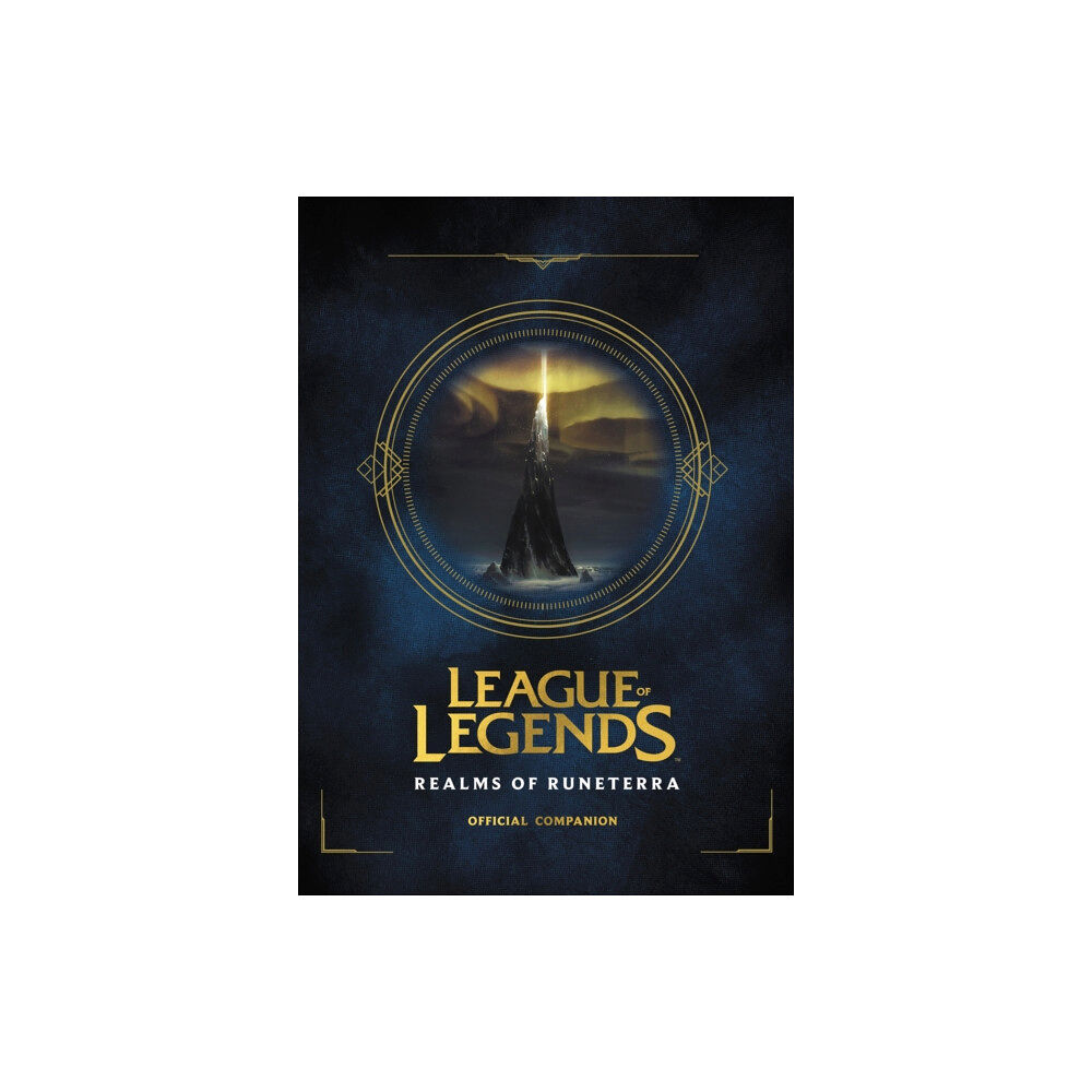 Little, Brown & Company League of Legends: Realms of Runeterra (Official Companion) (inbunden, eng)