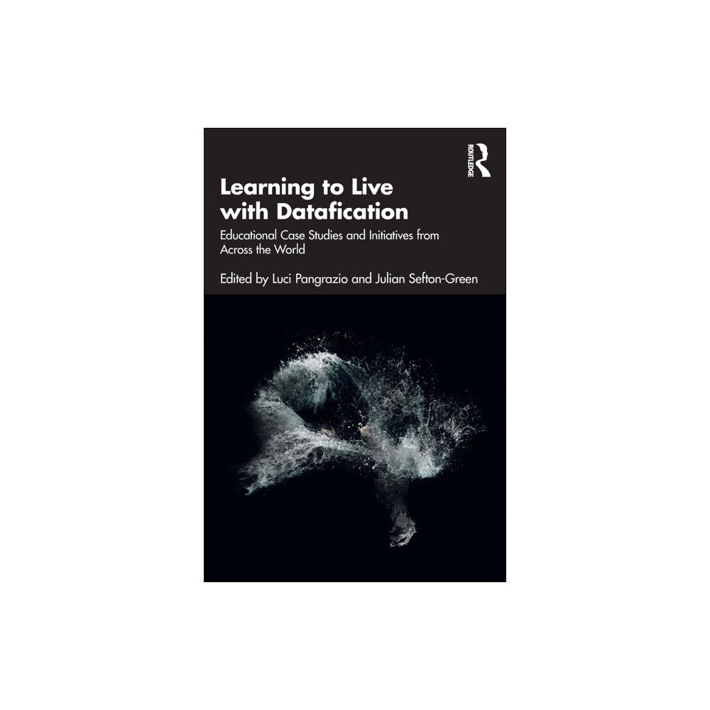 Taylor & francis ltd Learning to Live with Datafication (häftad, eng)