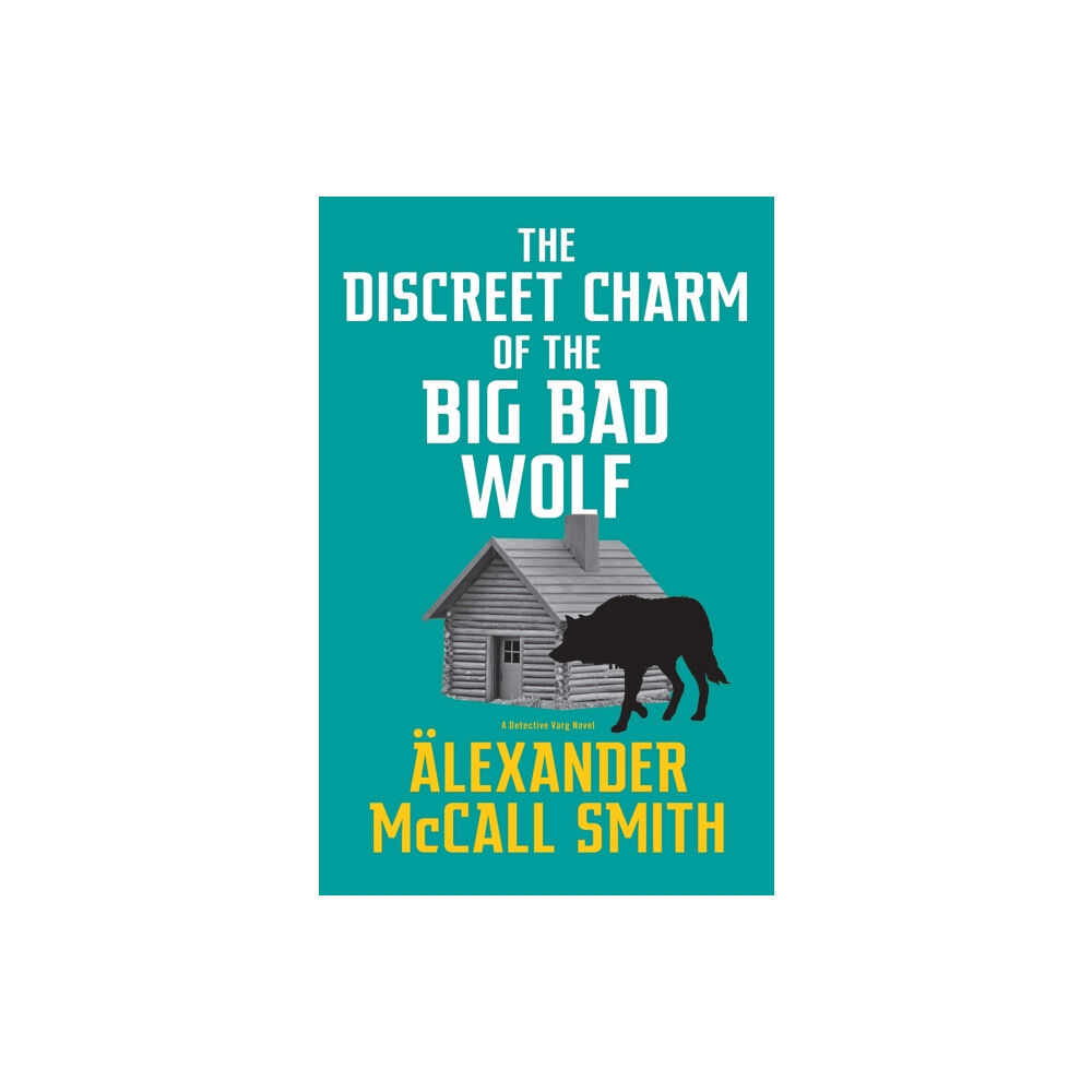 Little, Brown Book Group The Discreet Charm of the Big Bad Wolf (inbunden, eng)