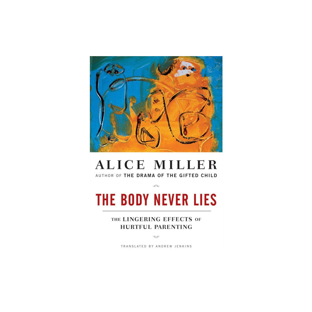 WW Norton & Co The Body Never Lies (häftad, eng)