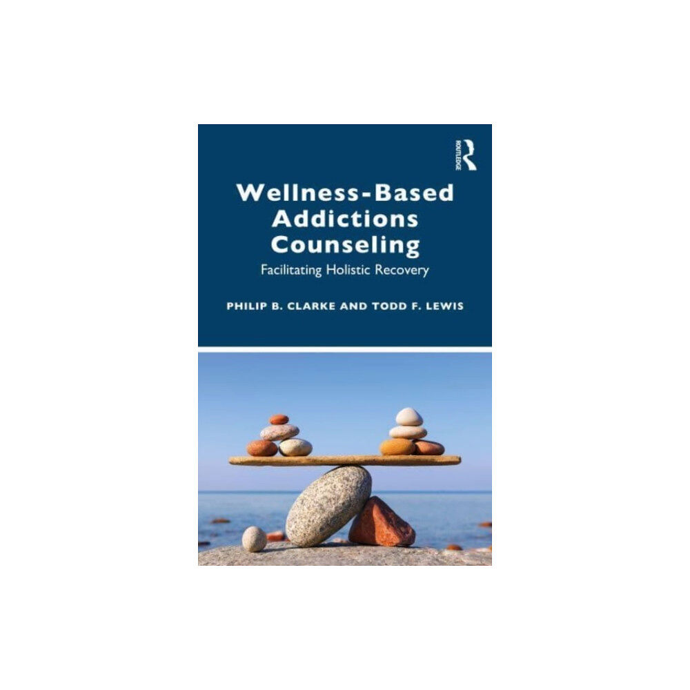 Taylor & francis ltd Wellness-Based Addictions Counseling (häftad, eng)