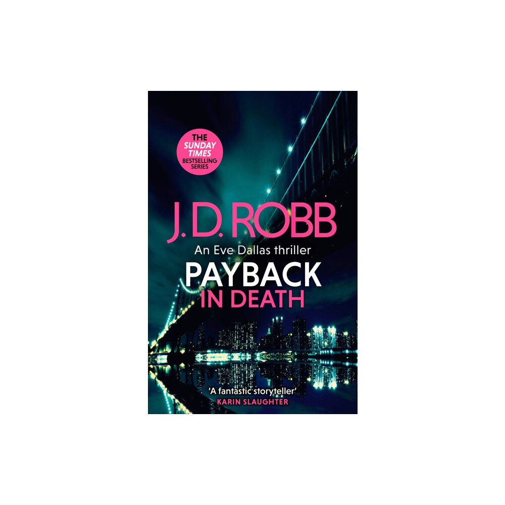 Little, Brown Book Group Payback in Death: An Eve Dallas thriller (In Death 57) (inbunden, eng)