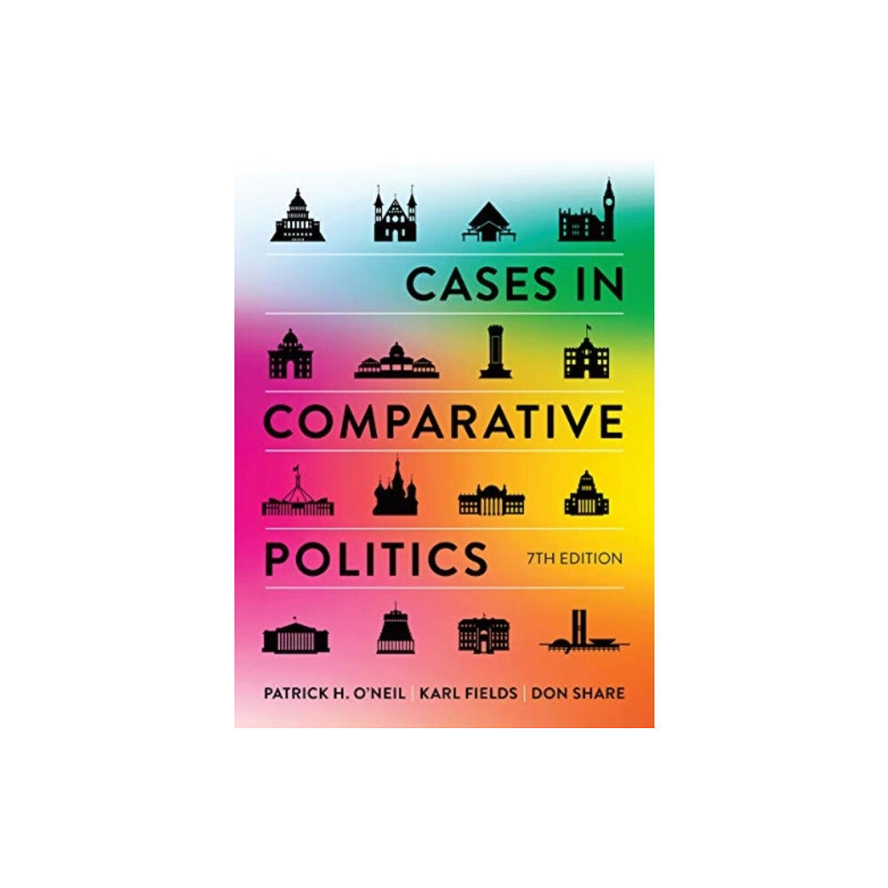 WW Norton & Co Cases in Comparative Politics (häftad, eng)