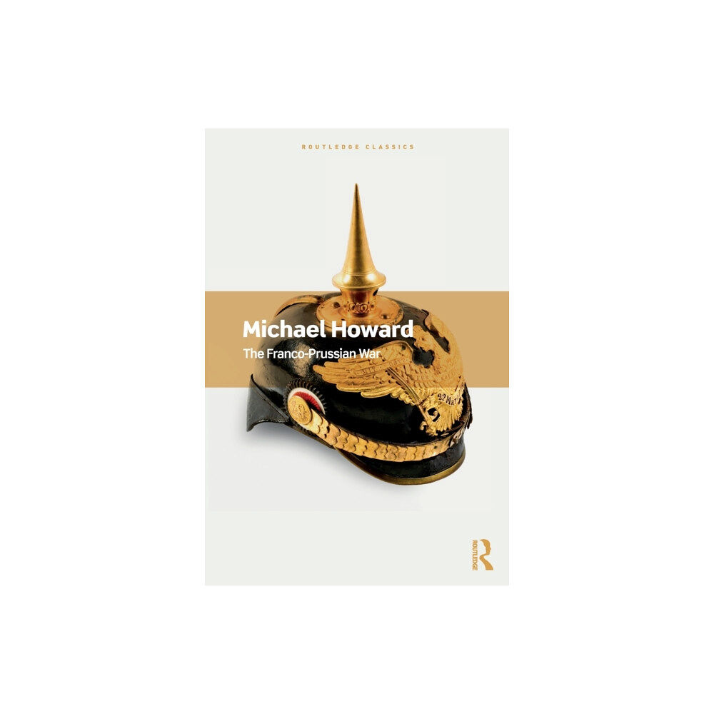 Taylor & francis ltd The Franco-Prussian War (häftad, eng)