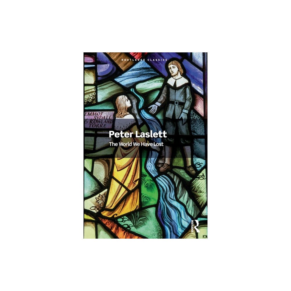 Taylor & francis ltd The World We Have Lost (häftad, eng)