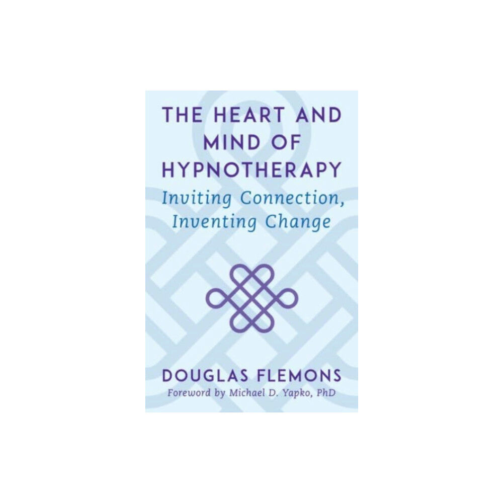 WW Norton & Co The Heart and Mind of Hypnotherapy (inbunden, eng)