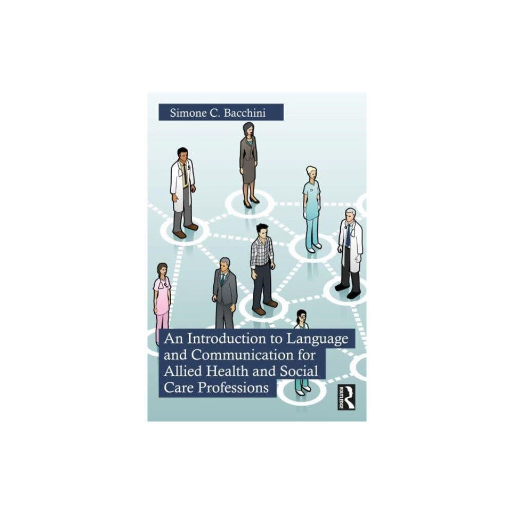 Taylor & francis ltd An Introduction to Language and Communication for Allied Health and Social Care Professions (häftad, eng)