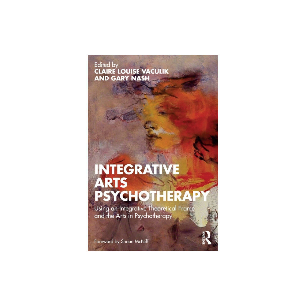 Taylor & francis ltd Integrative Arts Psychotherapy (häftad, eng)