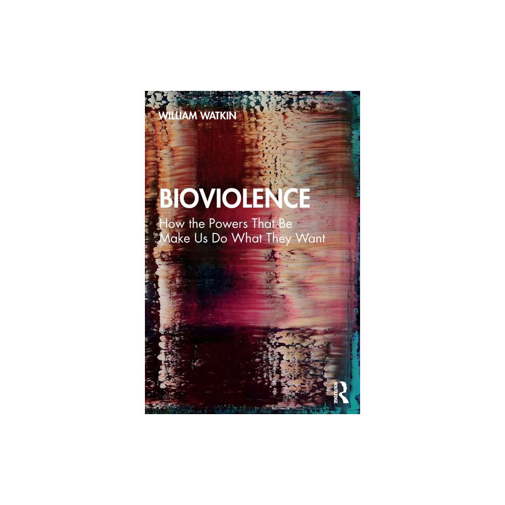 Taylor & francis ltd Bioviolence (häftad, eng)