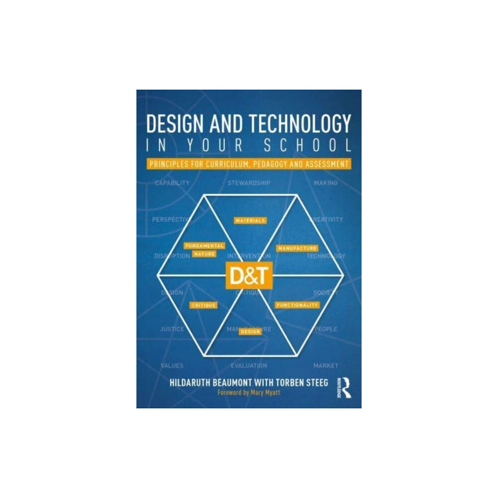 Taylor & francis ltd Design and Technology in your School (häftad, eng)