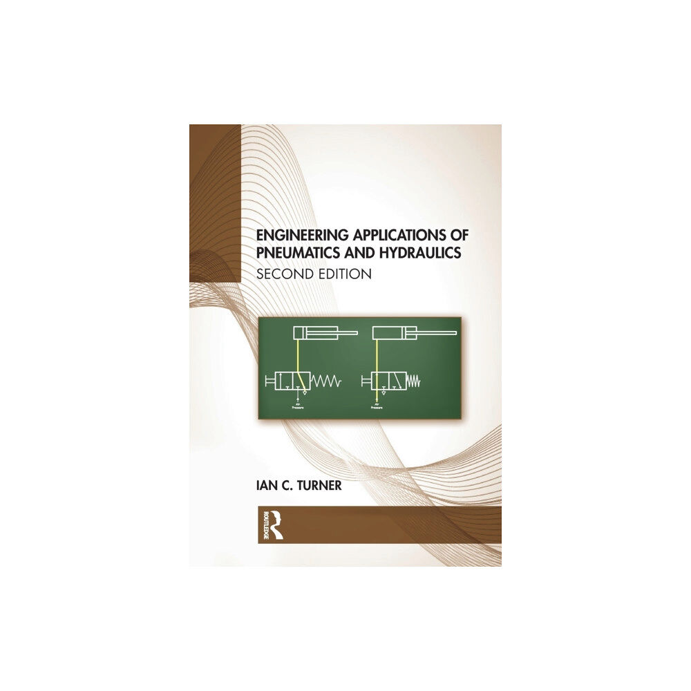 Taylor & francis ltd Engineering Applications of Pneumatics and Hydraulics (häftad, eng)