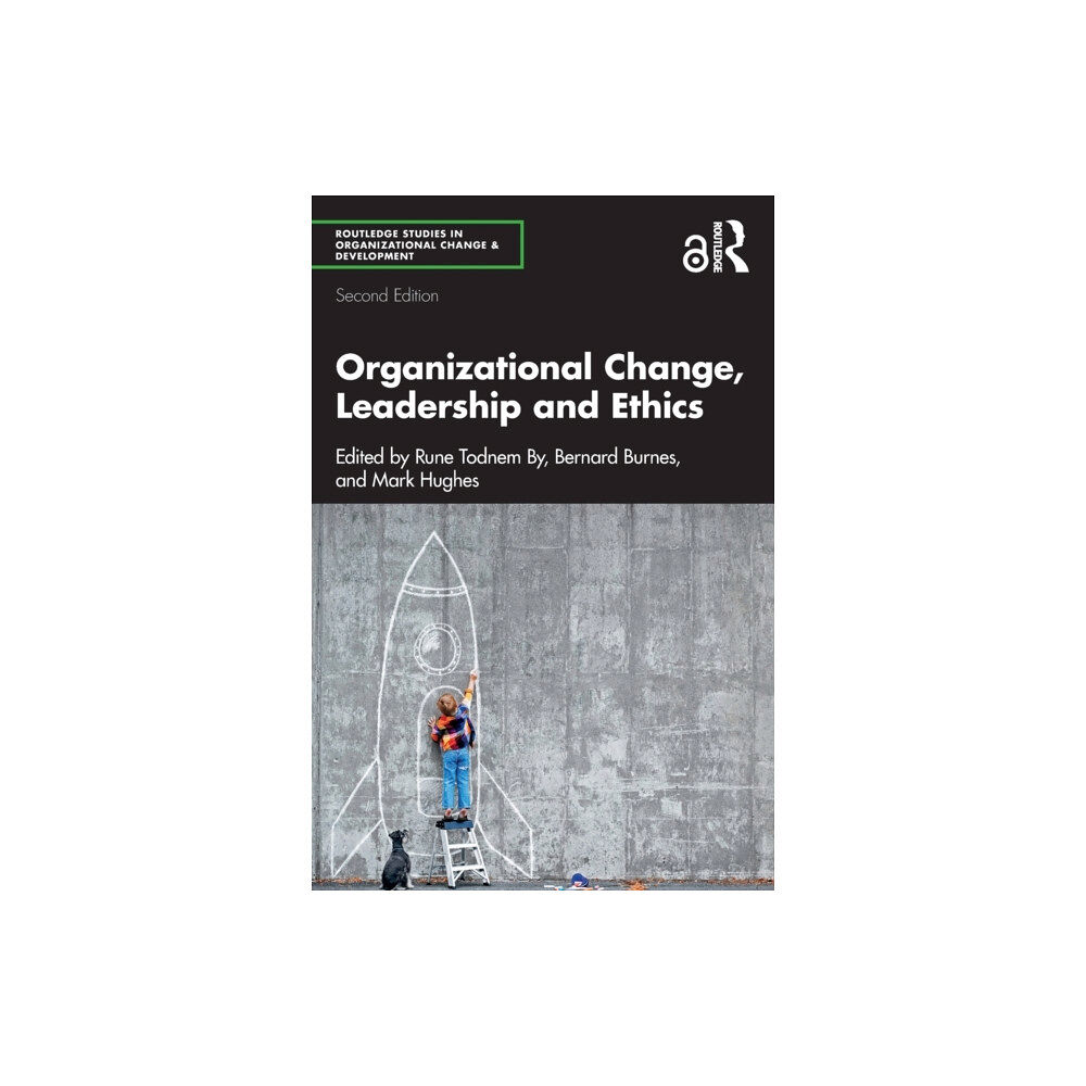 Taylor & francis ltd Organizational Change, Leadership and Ethics (häftad, eng)