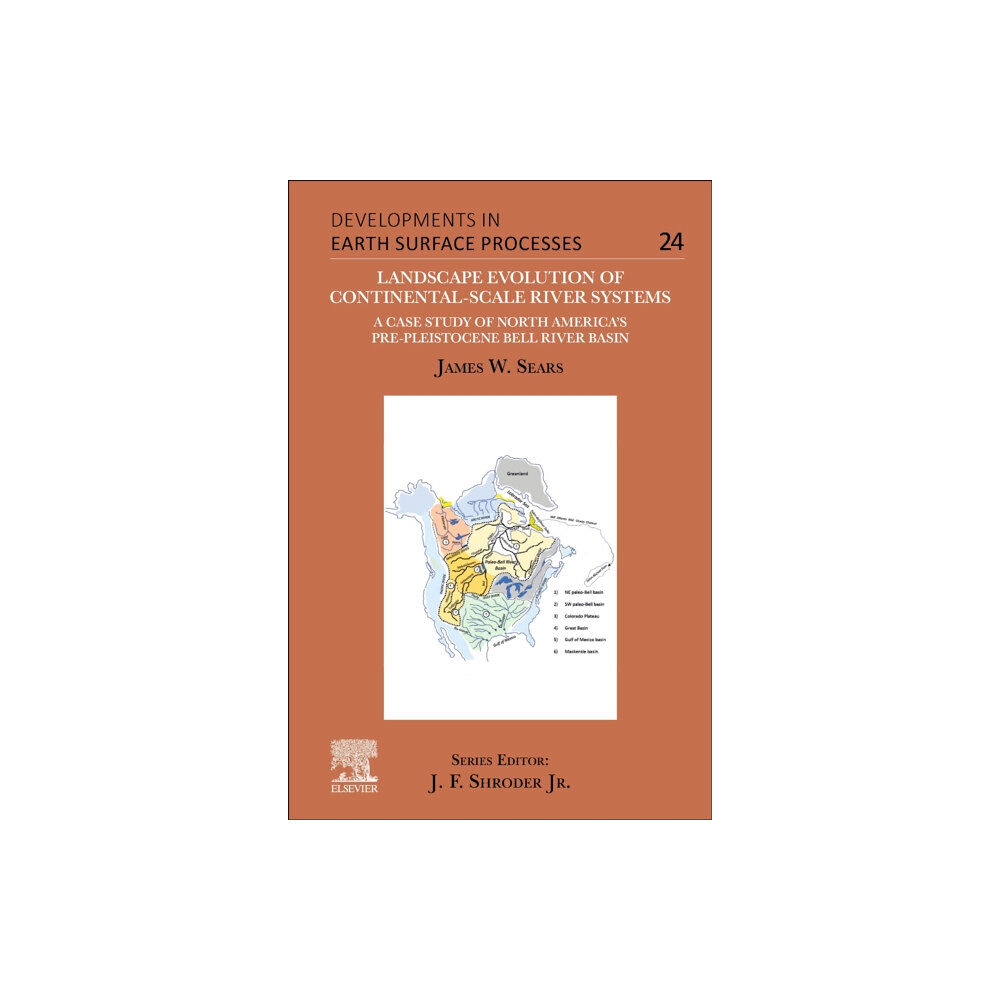 Elsevier - Health Sciences Division Landscape Evolution of Continental-Scale River Systems (häftad, eng)