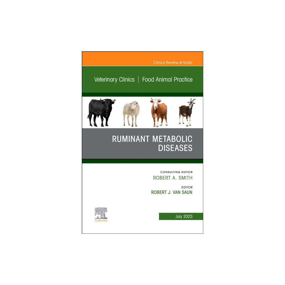 Elsevier Health Sciences Ruminant Metabolic Diseases, An Issue of Veterinary Clinics of North America: Food Animal Practice (inbunden, eng)