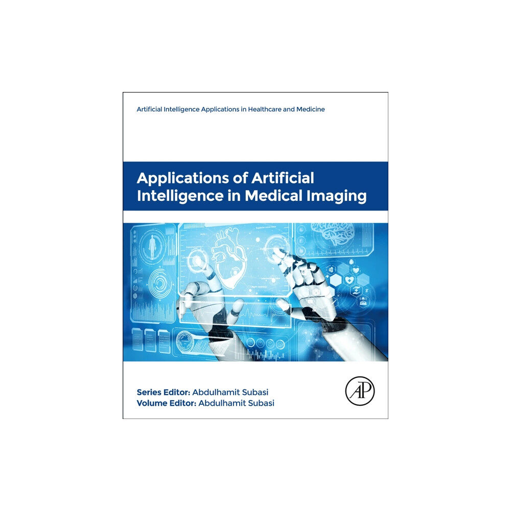 Elsevier Science Publishing Co Inc Applications of Artificial Intelligence in Medical Imaging (häftad, eng)