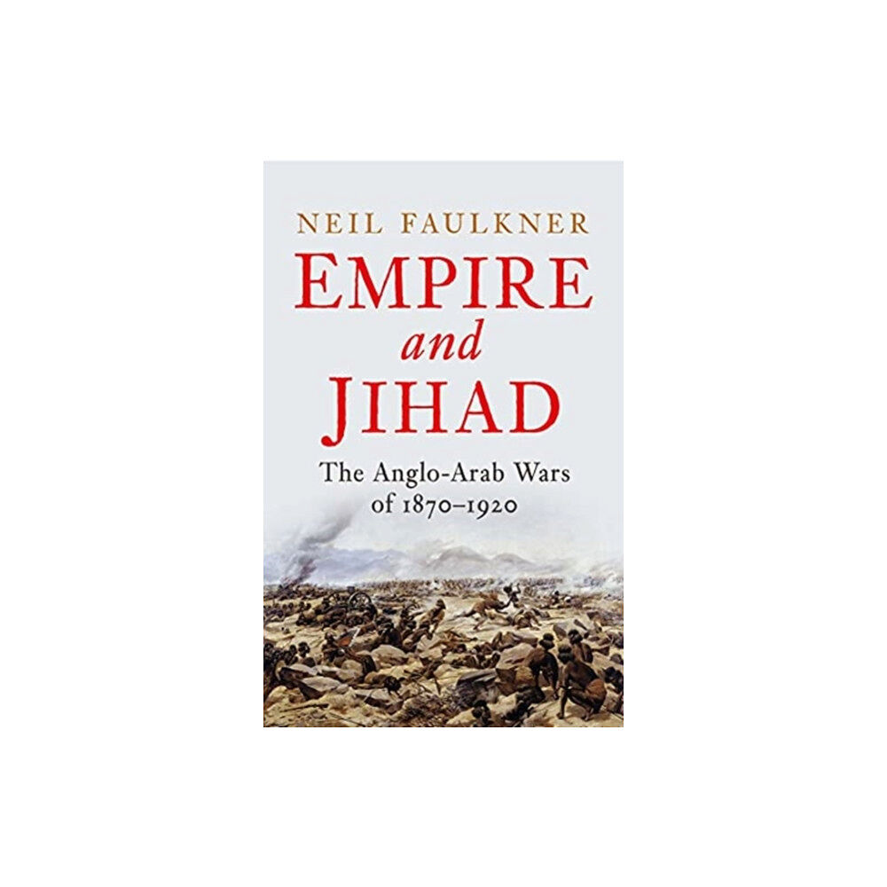 Yale university press Empire and Jihad (inbunden, eng)