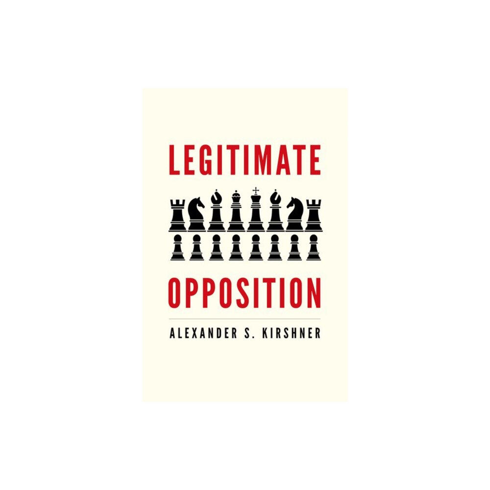 Yale university press Legitimate Opposition (häftad, eng)