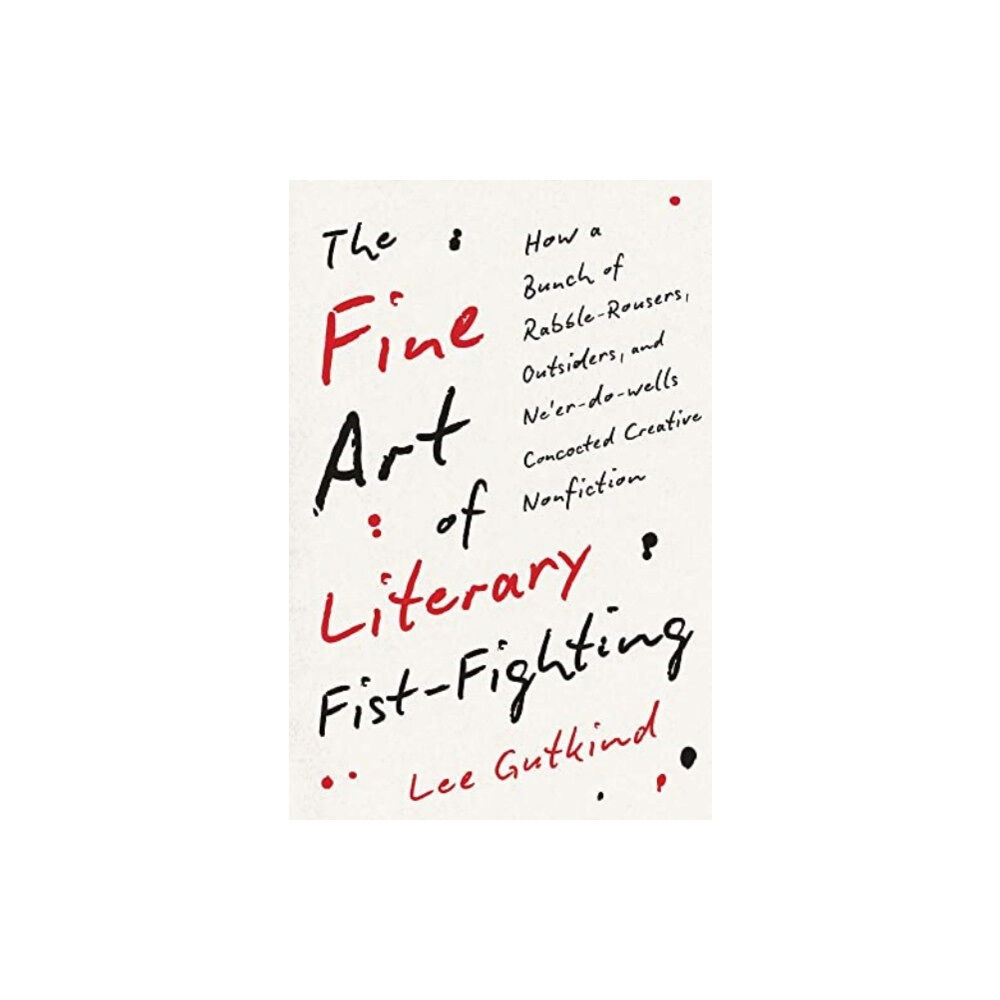 Yale university press The Fine Art of Literary Fist-Fighting (inbunden, eng)