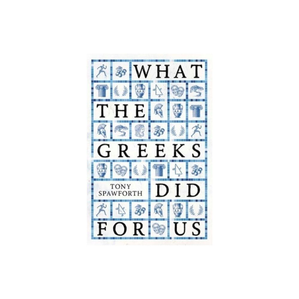 Yale university press What the Greeks Did for Us (inbunden, eng)