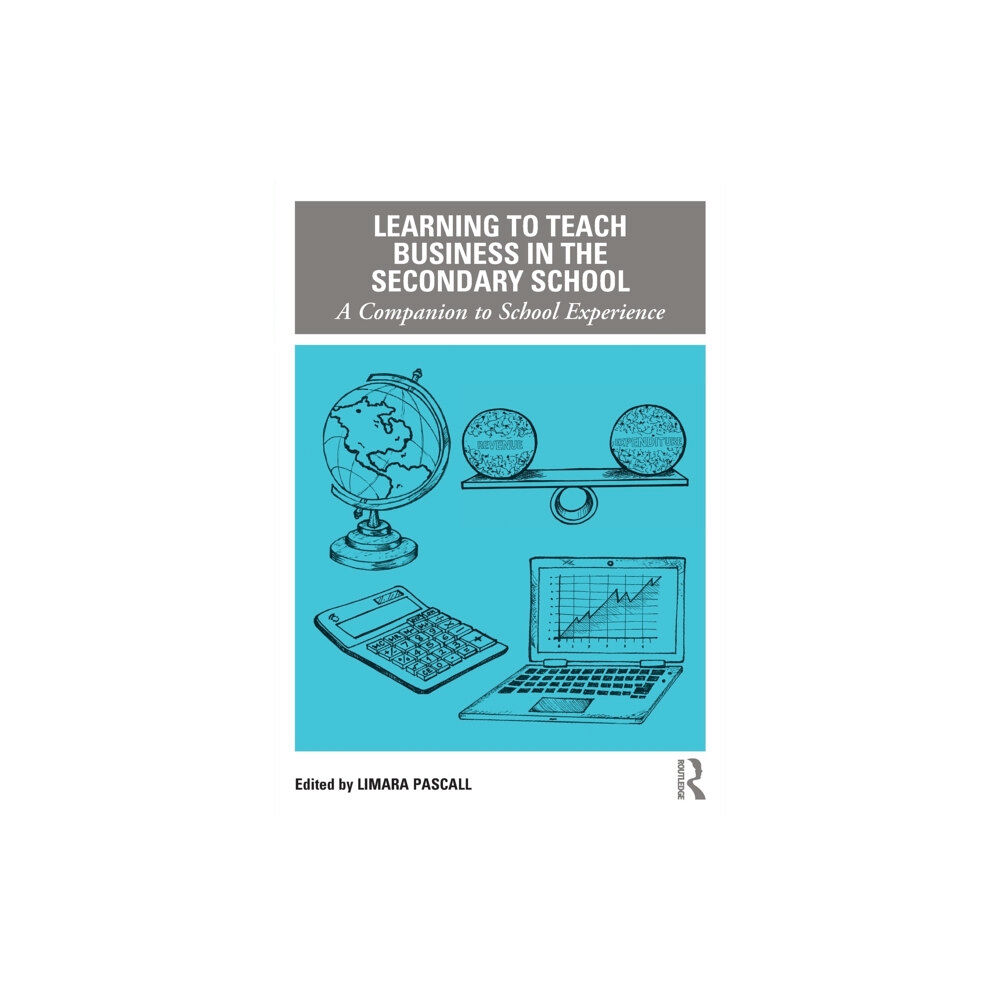 Taylor & francis ltd Learning to Teach Business in the Secondary School (häftad, eng)