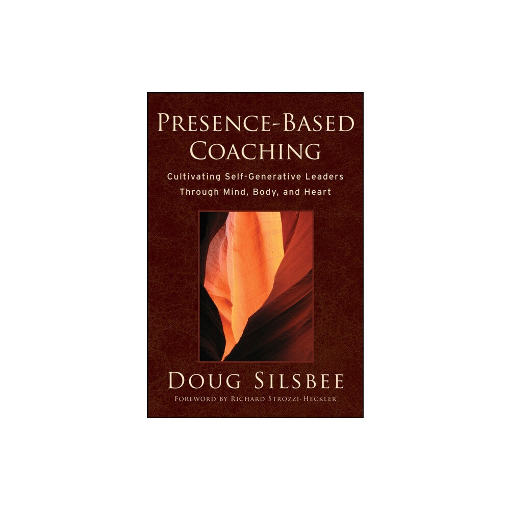 John Wiley & Sons Inc Presence-Based Coaching (inbunden, eng)