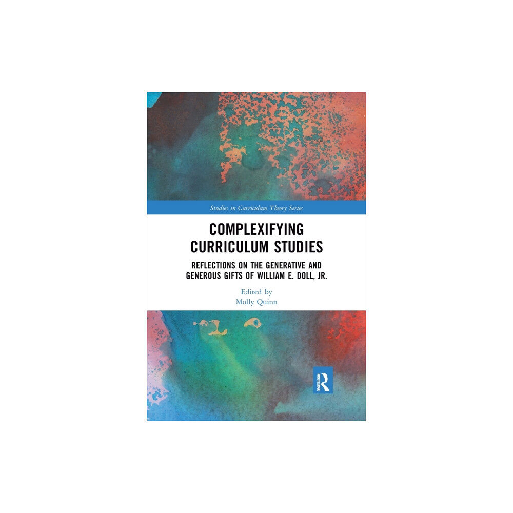 Taylor & francis ltd Complexifying Curriculum Studies (häftad, eng)