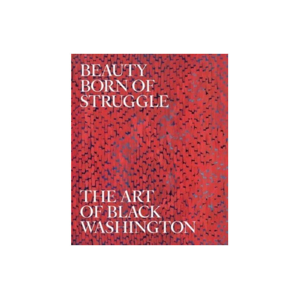 Yale university press Beauty Born of Struggle (inbunden, eng)