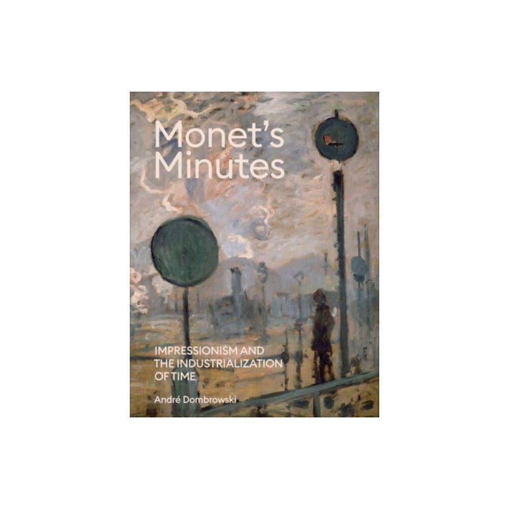 Yale university press Monet's Minutes (inbunden, eng)