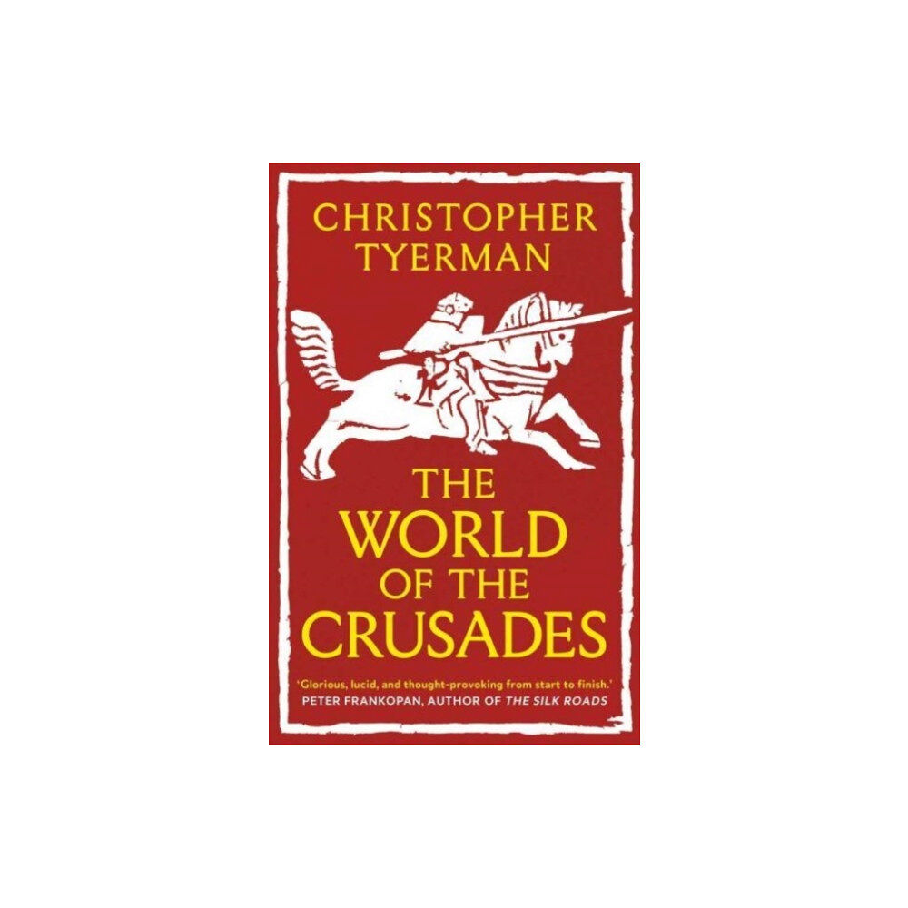 Yale university press The World of the Crusades (häftad, eng)