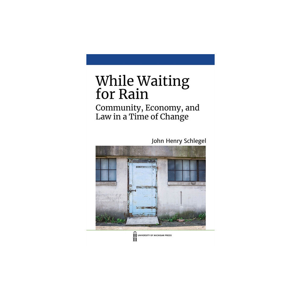 The University of Michigan Press While Waiting for Rain (inbunden, eng)