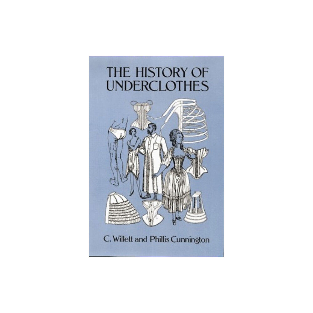 Dover publications inc. The History of Underclothes (häftad, eng)