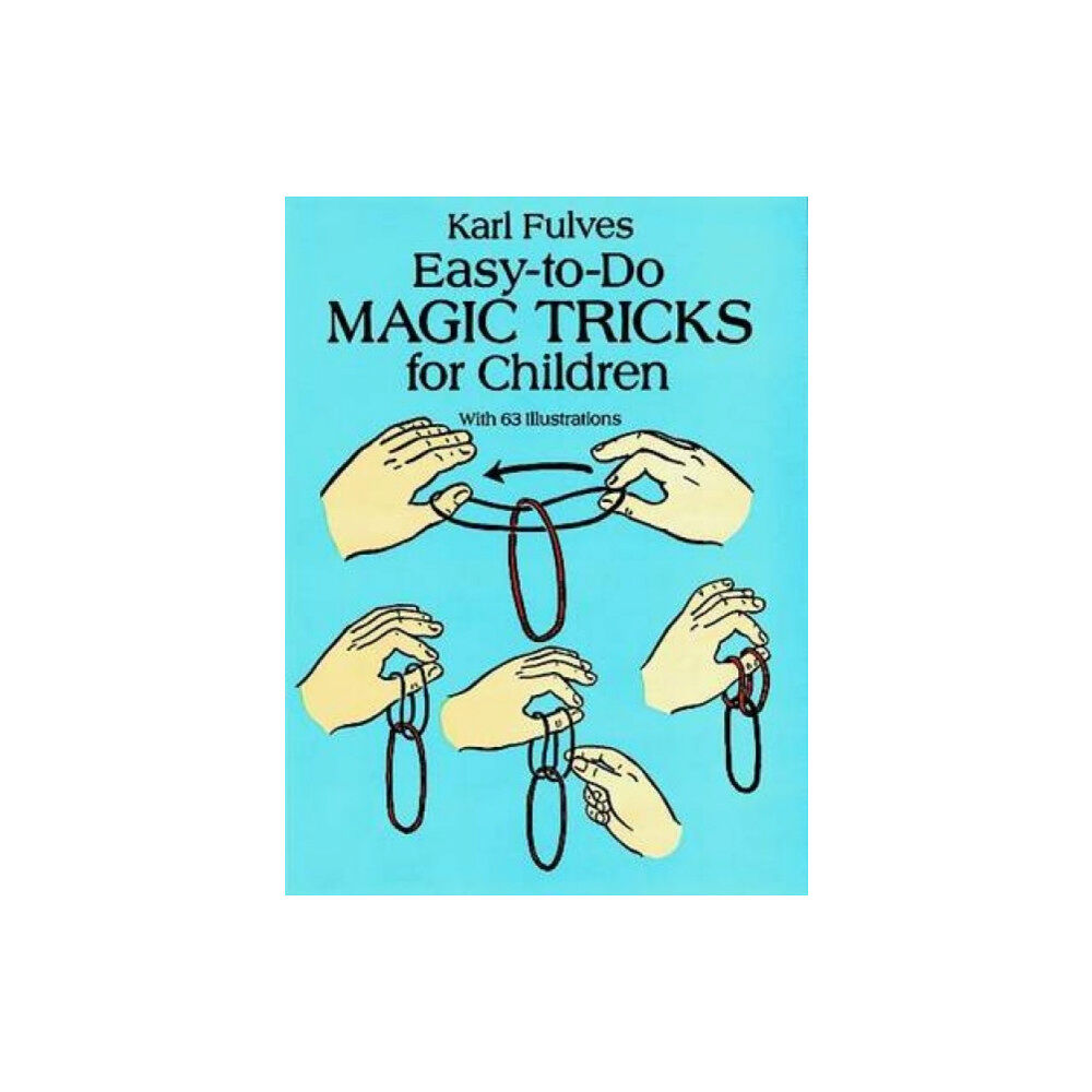 Dover publications inc. Easy-to-Do Magic Tricks for Children (häftad, eng)