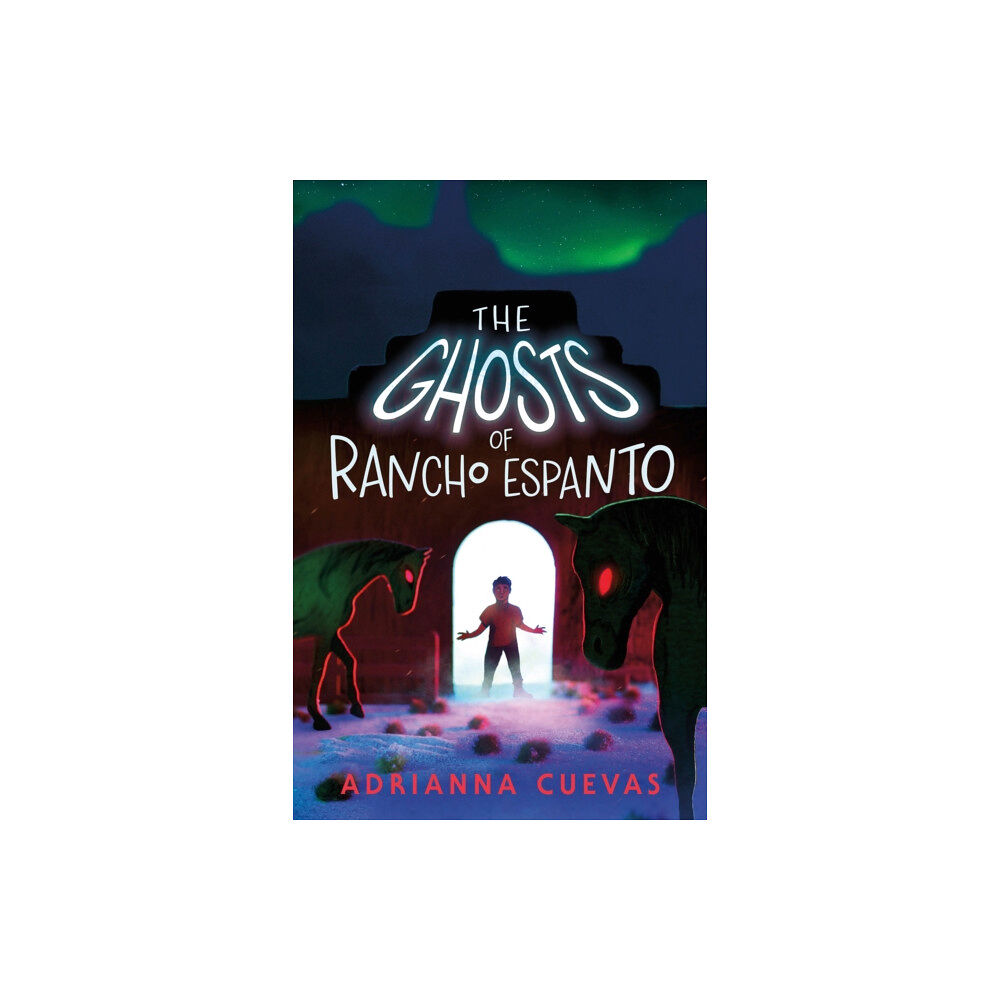 Farrar, Straus and Giroux (BYR) The Ghosts of Rancho Espanto (inbunden, eng)