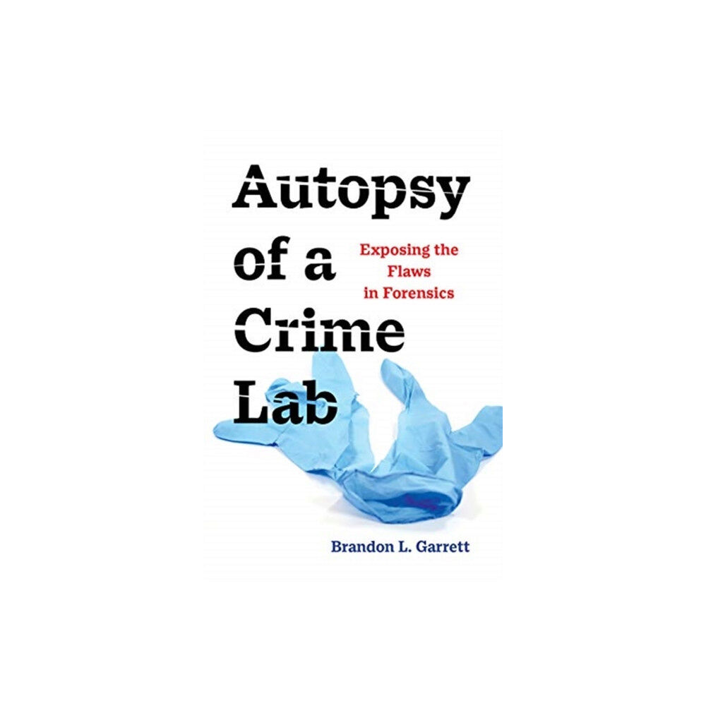 University of california press Autopsy of a Crime Lab (inbunden, eng)