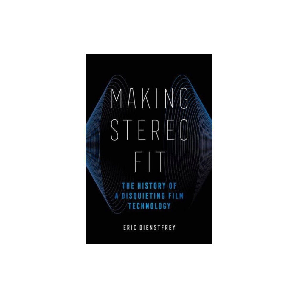 University of california press Making Stereo Fit (häftad, eng)