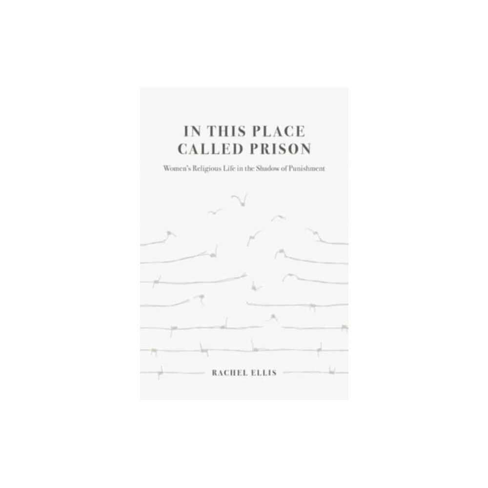 University of california press In This Place Called Prison (häftad, eng)