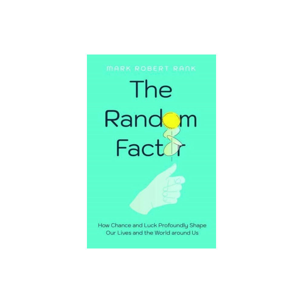 University of california press The Random Factor (inbunden, eng)