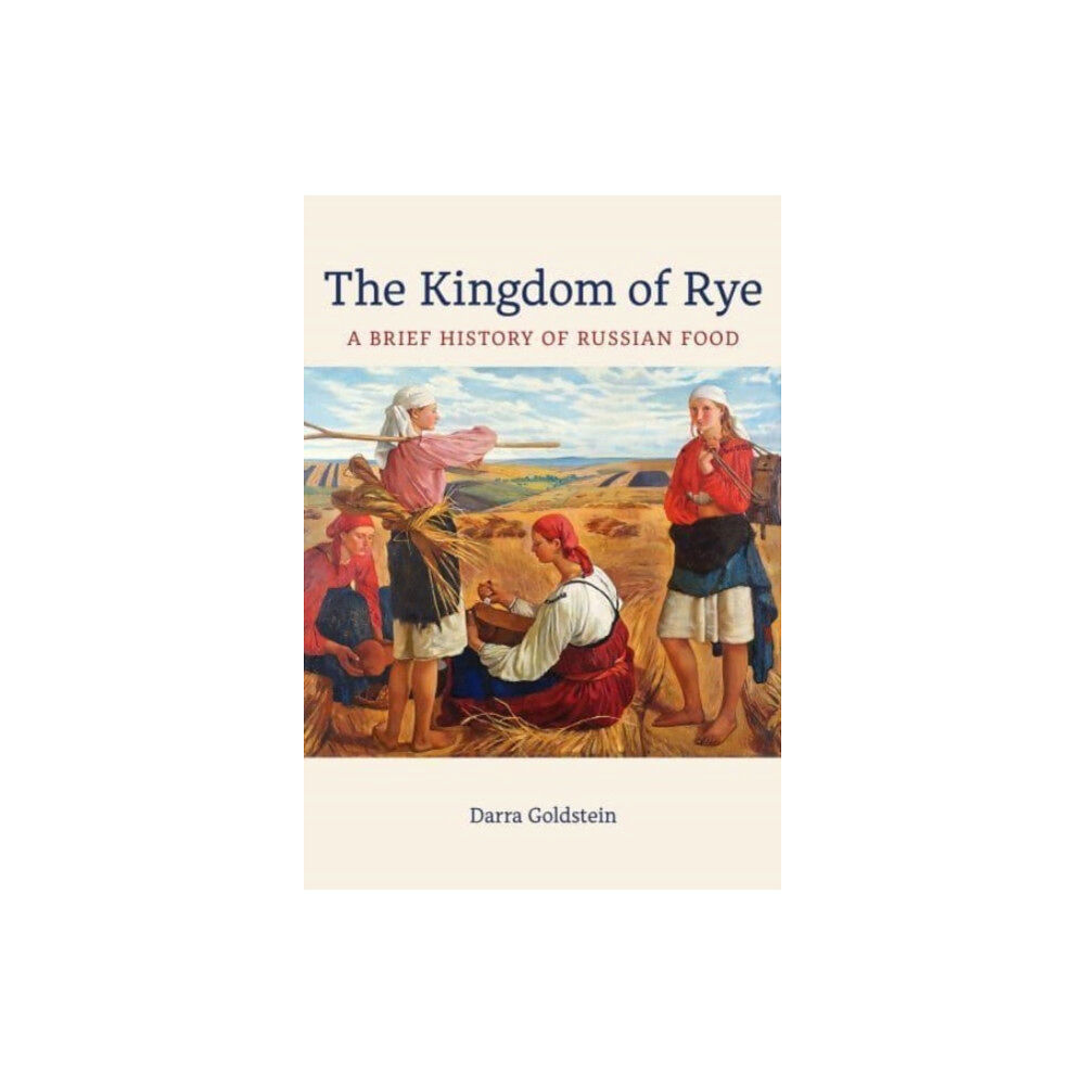 University of california press The Kingdom of Rye (häftad, eng)