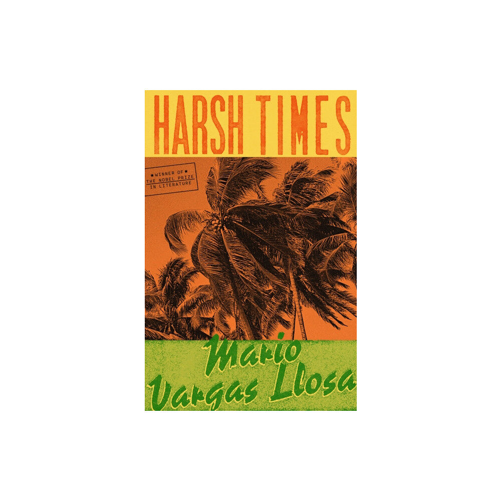 Farrar, Straus and Giroux Harsh Times (inbunden, eng)