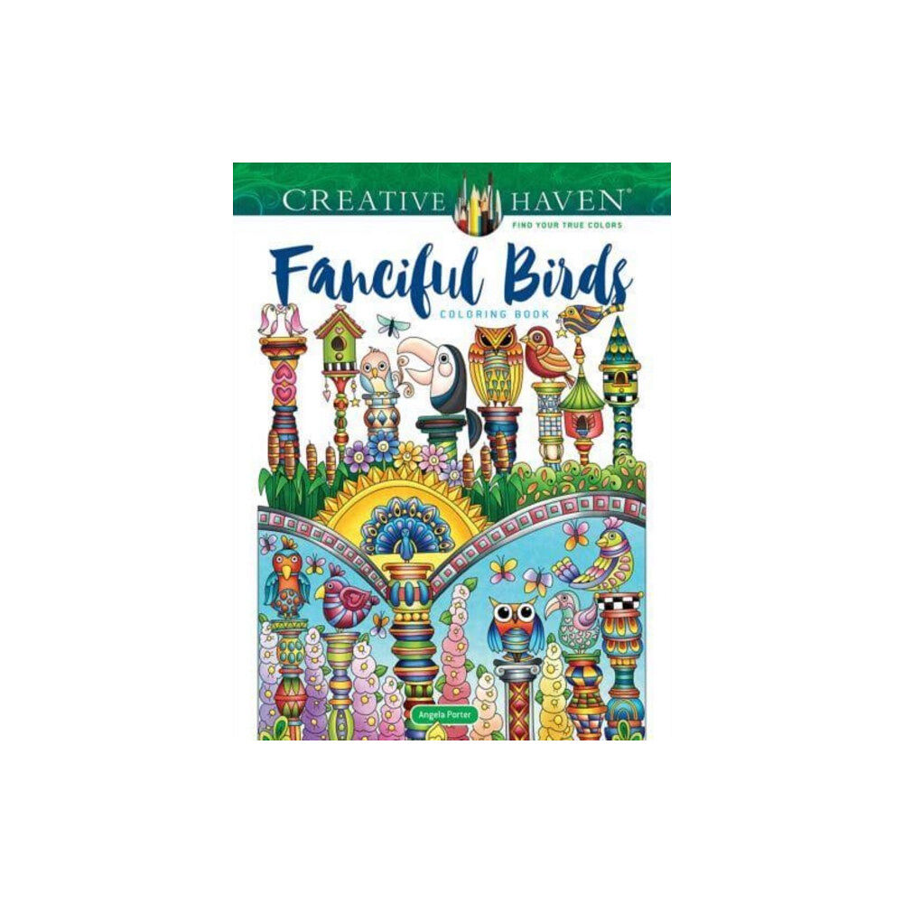 Dover publications inc. Creative Haven Fanciful Birds Coloring Book (häftad, eng)