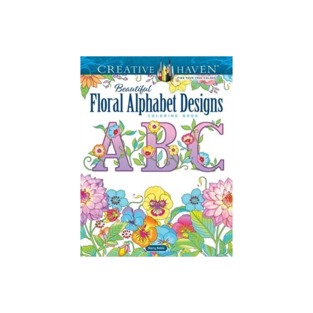 Dover publications inc. Creative Haven Beautiful Floral Alphabet Designs Coloring Book (häftad, eng)